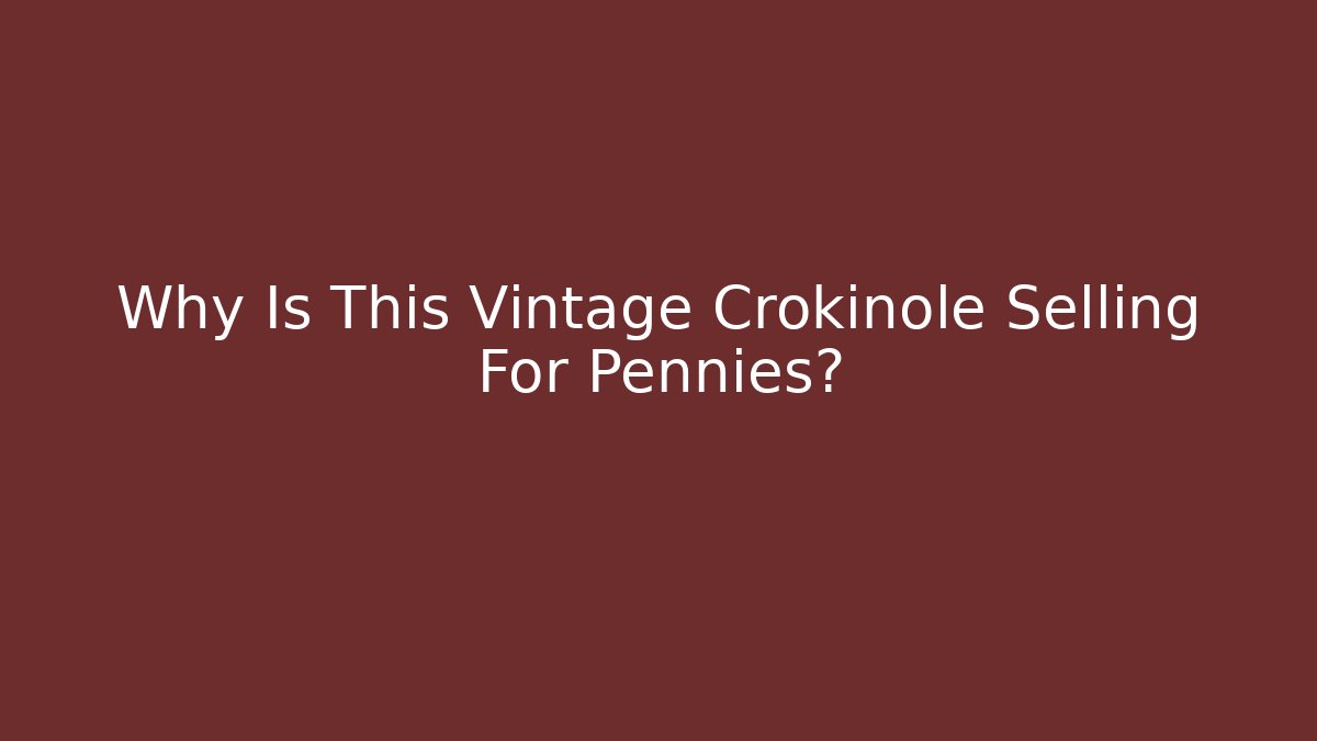 Why Is This Vintage Crokinole Selling For Pennies?