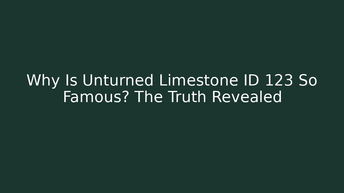 Why Is Unturned Limestone ID 123 So Famous? The Truth Revealed - Critter Realm