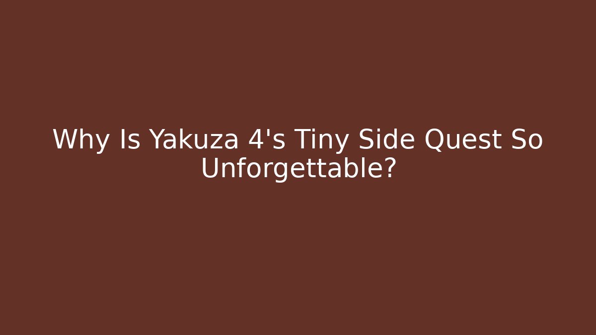 Why Is Yakuza 4's Tiny Side Quest So Unforgettable? - Critter Realm