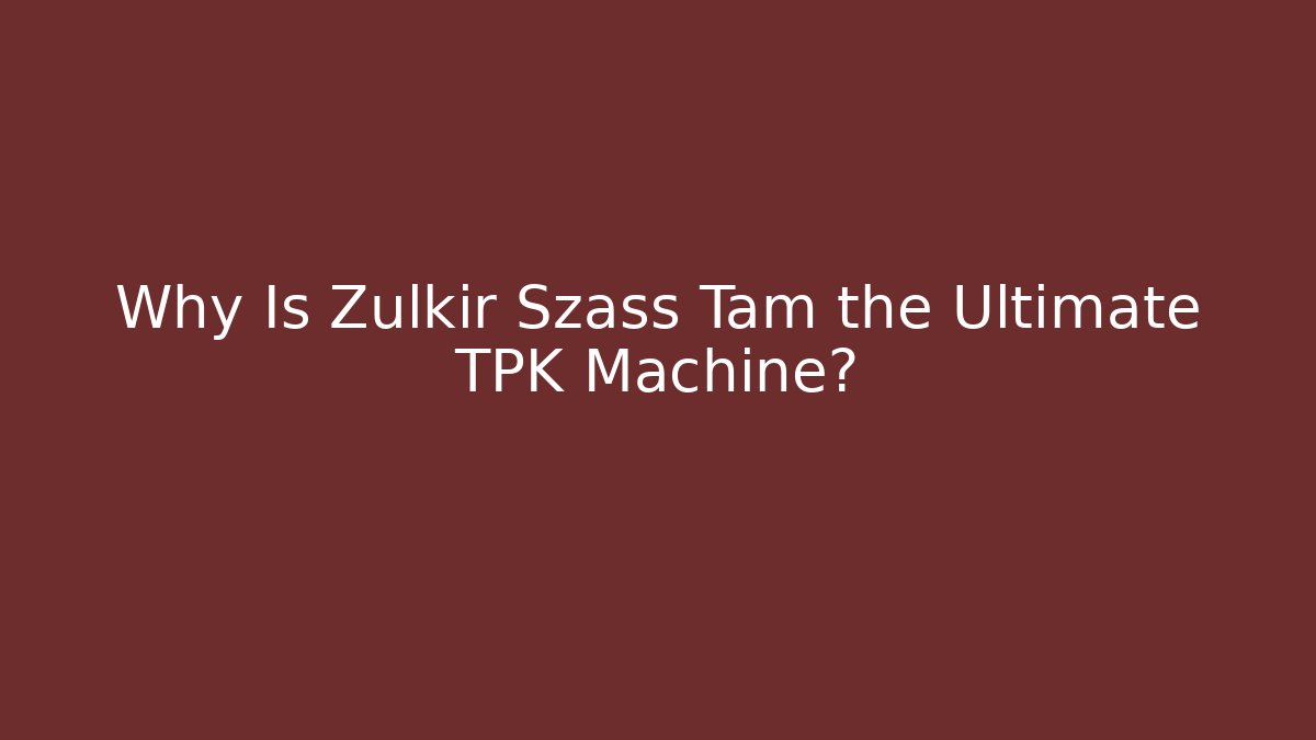 Why Is Zulkir Szass Tam the Ultimate TPK Machine?