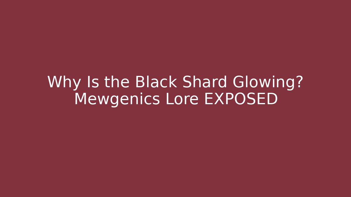 Why Is the Black Shard Glowing? Mewgenics Lore EXPOSED
