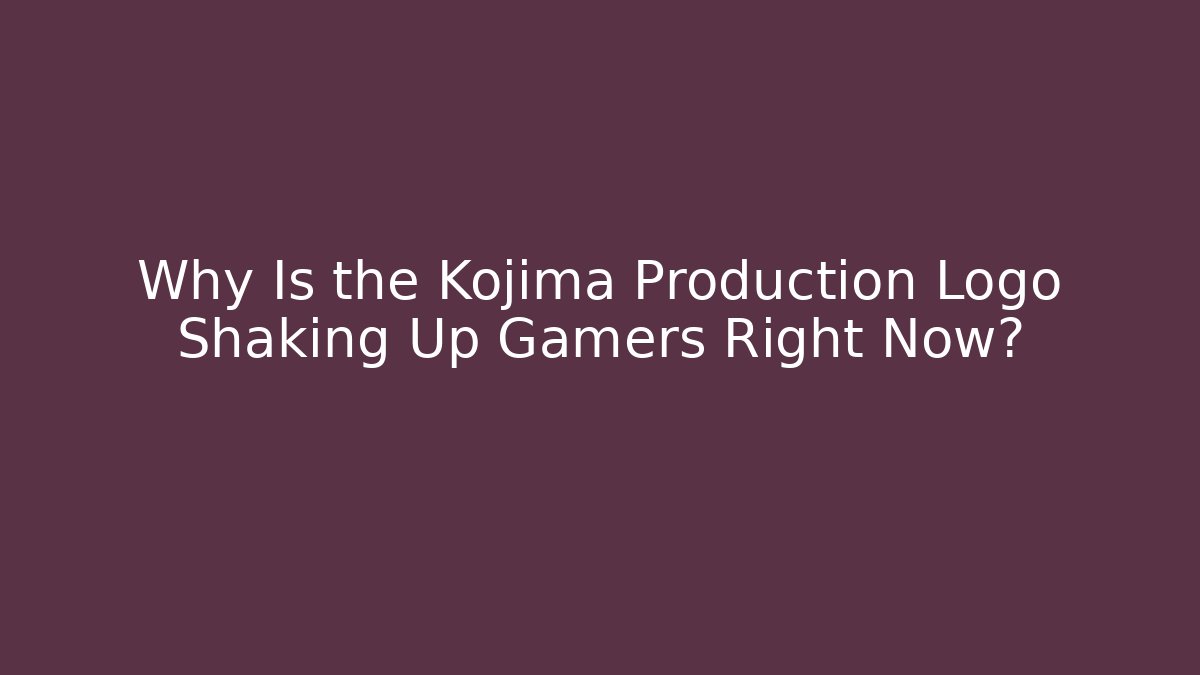 Why Is the Kojima Production Logo Shaking Up Gamers Right Now?