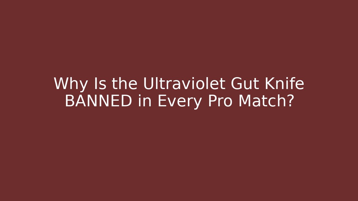 Why Is the Ultraviolet Gut Knife BANNED in Every Pro Match? - Critter Realm