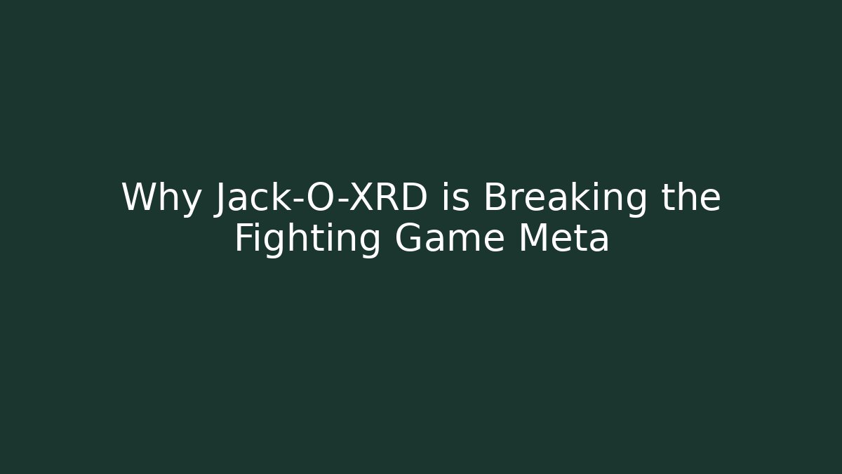 Why Jack-O-XRD is Breaking the Fighting Game Meta
