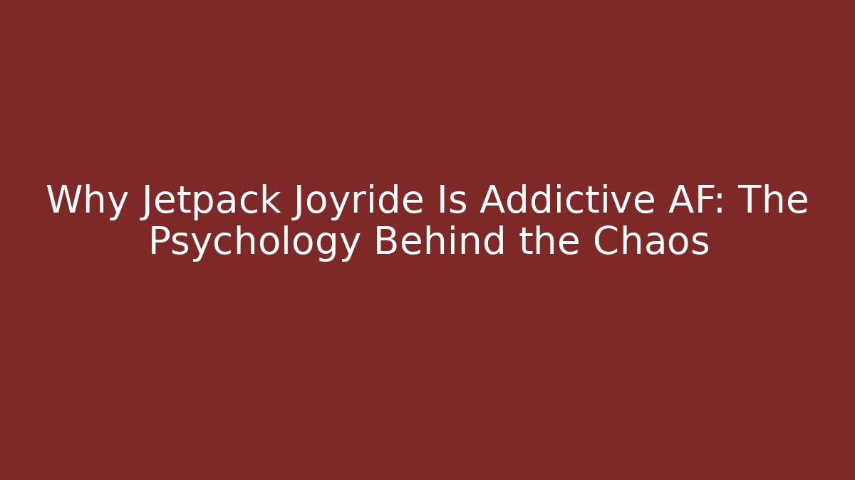 Why Jetpack Joyride Is Addictive AF: The Psychology Behind the Chaos