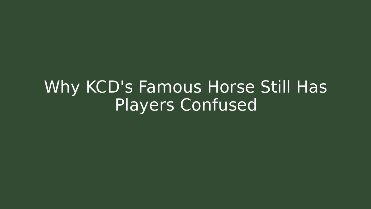 Why KCD's Famous Horse Still Has Players Confused