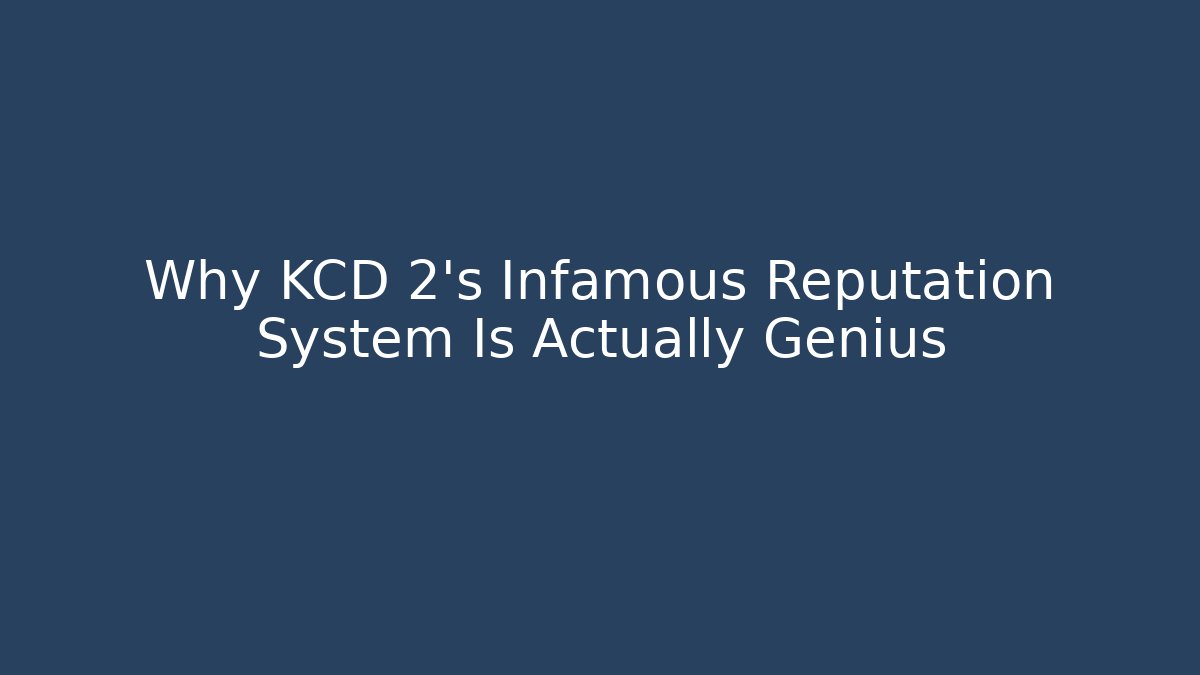 Why KCD 2's Infamous Reputation System Is Actually Genius
