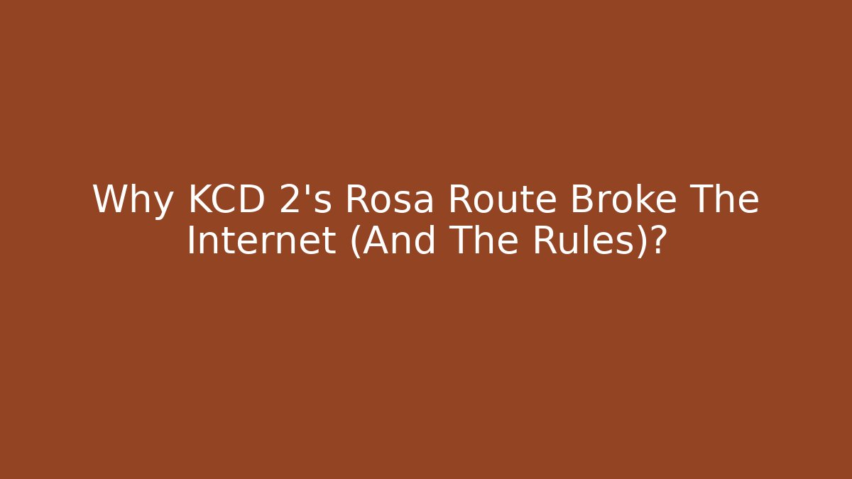 Why KCD 2's Rosa Route Broke The Internet (And The Rules)?