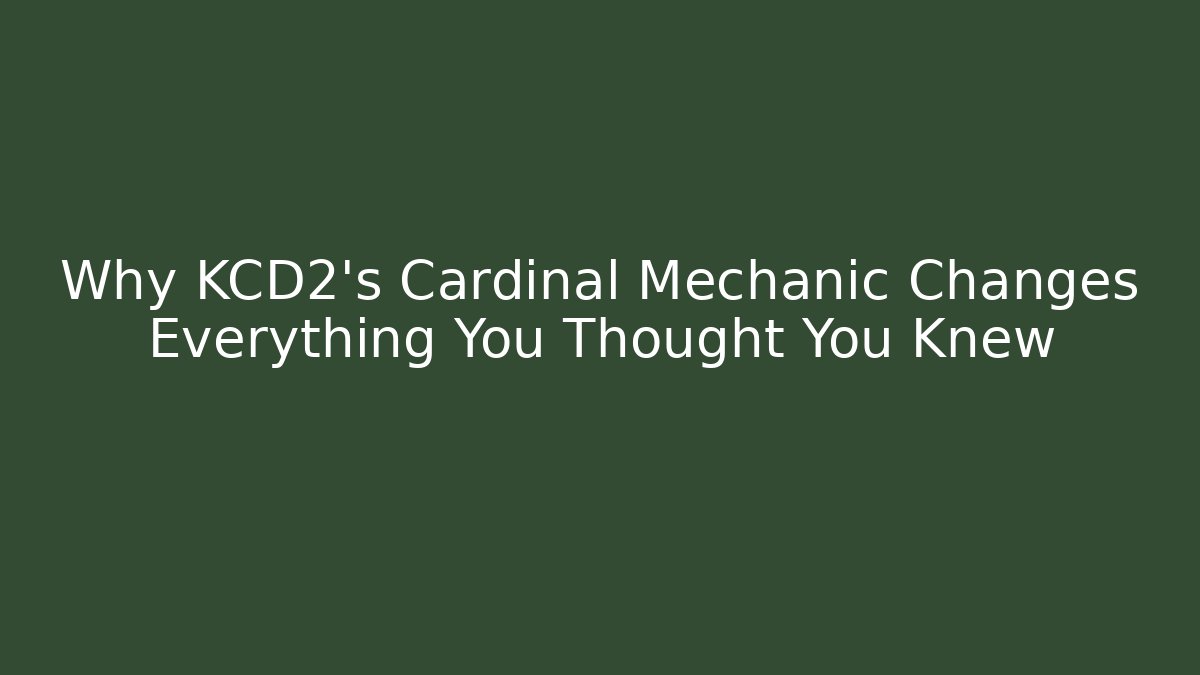 Why KCD2's Cardinal Mechanic Changes Everything You Thought You Knew