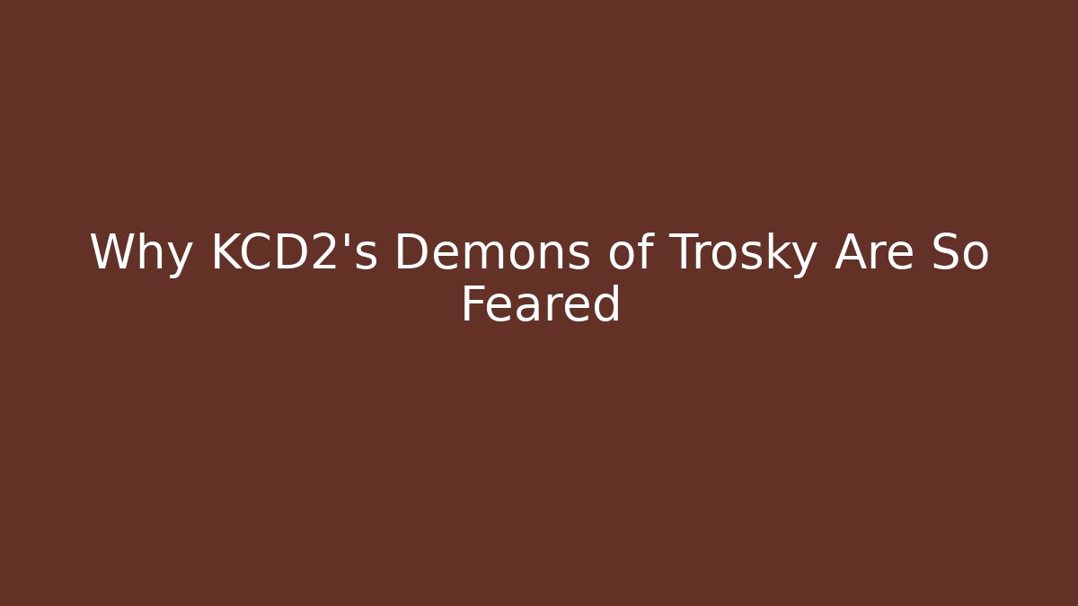 Why KCD2's Demons of Trosky Are So Feared