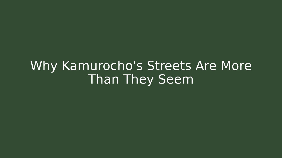 Why Kamurocho's Streets Are More Than They Seem