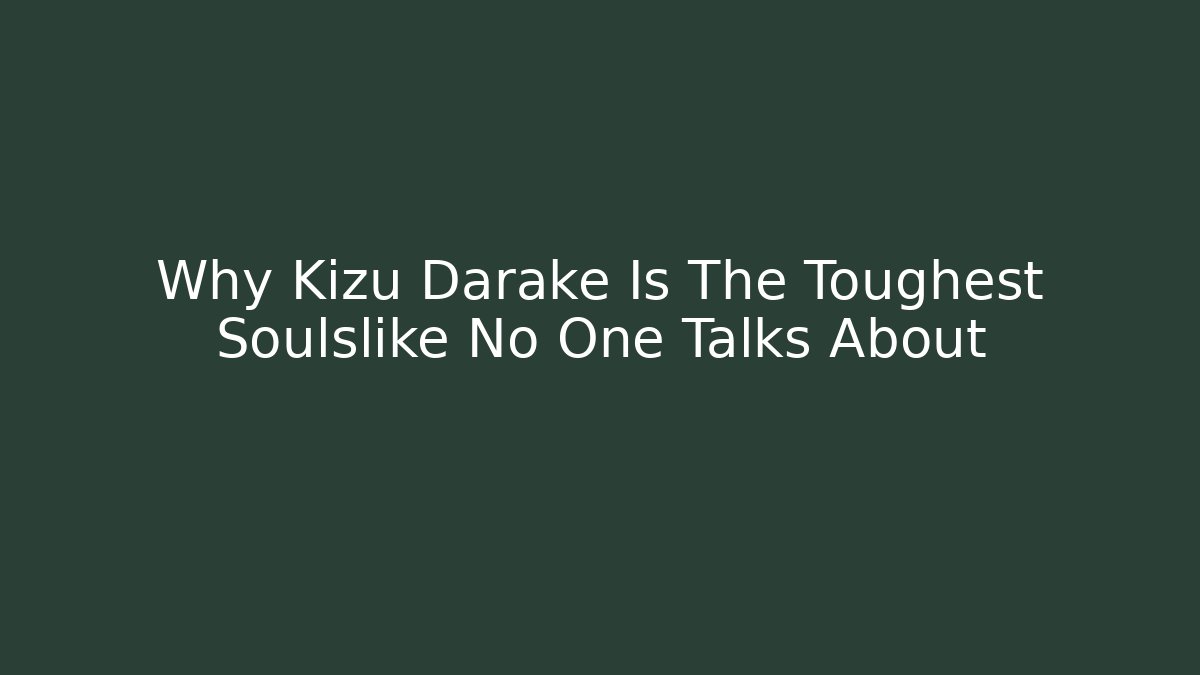 Why Kizu Darake Is The Toughest Soulslike No One Talks About