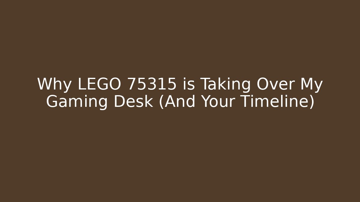 Why LEGO 75315 is Taking Over My Gaming Desk (And Your Timeline)