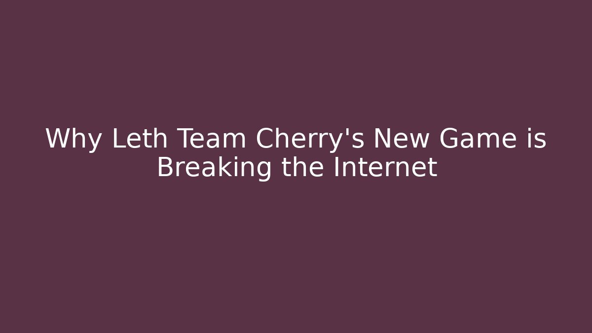 Why Leth Team Cherry's New Game is Breaking the Internet
