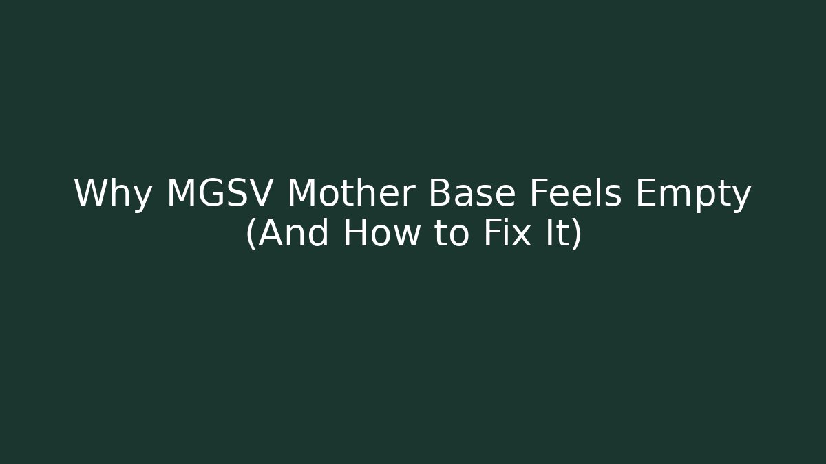 Why MGSV Mother Base Feels Empty (And How to Fix It) - Critter Realm