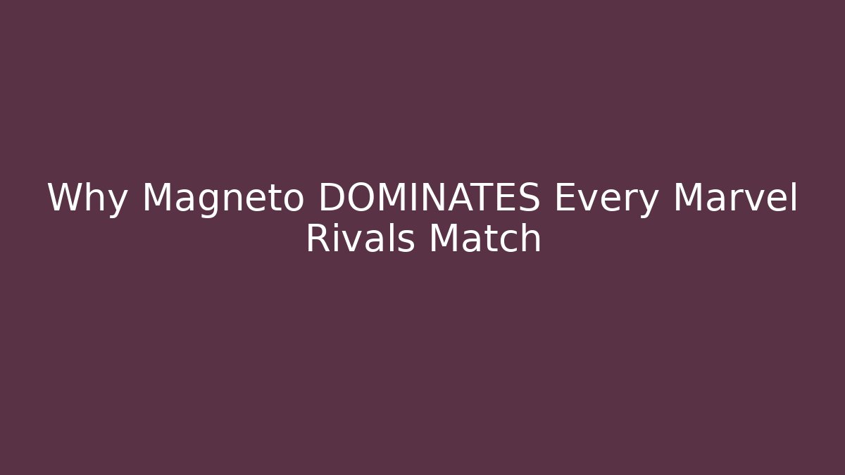 Why Magneto DOMINATES Every Marvel Rivals Match