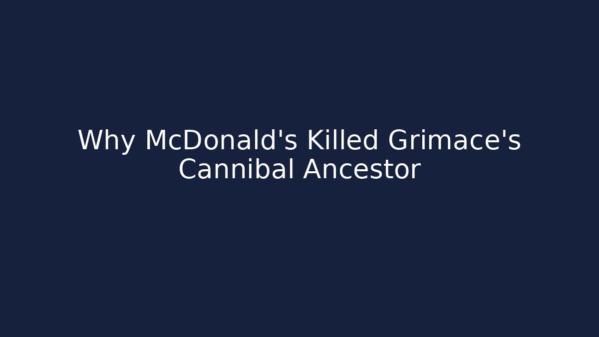 Why McDonald's Killed Grimace's Cannibal Ancestor