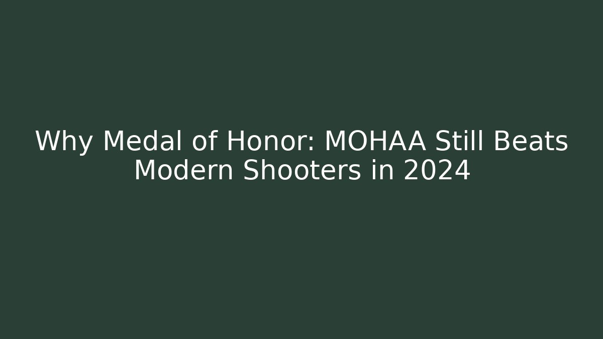 Why Medal of Honor: MOHAA Still Beats Modern Shooters in 2024