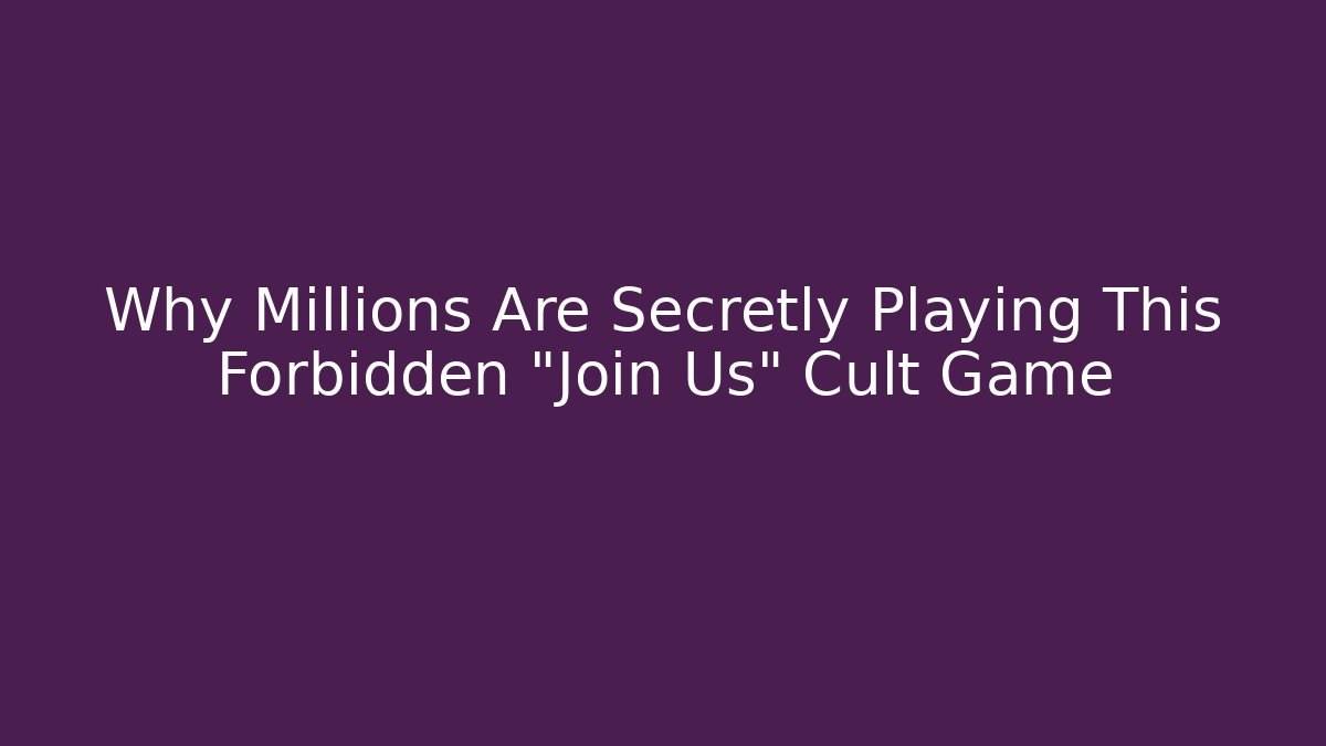 Why Millions Are Secretly Playing This Forbidden “Join Us” Cult Game - Critter Realm