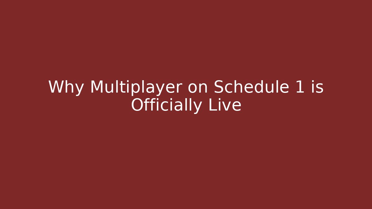 Why Multiplayer on Schedule 1 is Officially Live - Critter Realm