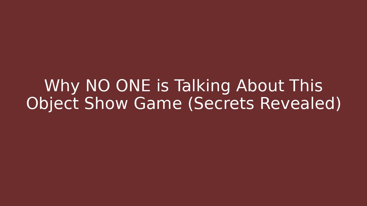 Why NO ONE is Talking About This Object Show Game (Secrets Revealed) - Critter Realm