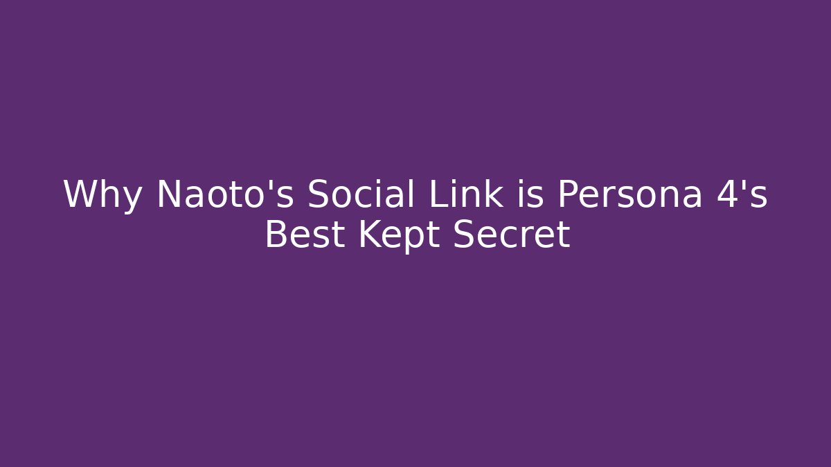 Why Naoto's Social Link is Persona 4's Best Kept Secret