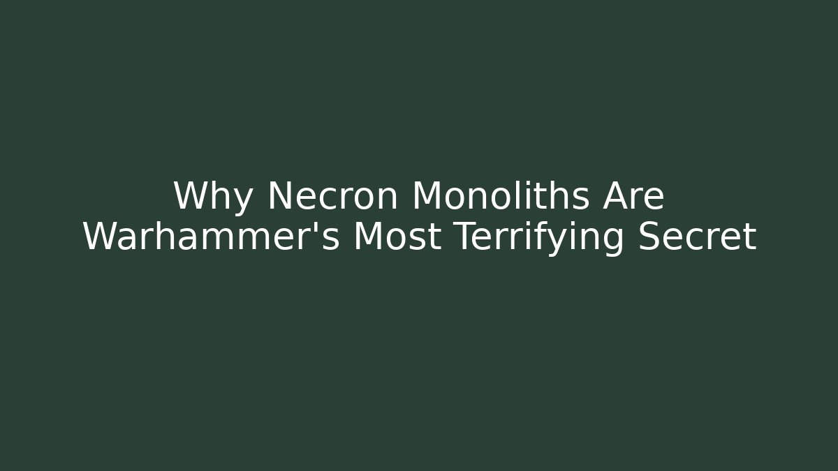 Why Necron Monoliths Are Warhammer's Most Terrifying Secret - Critter Realm