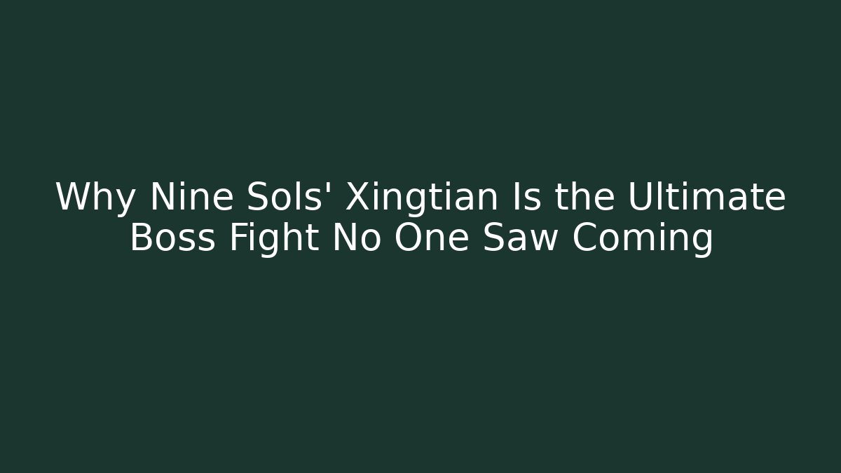 Why Nine Sols' Xingtian Is the Ultimate Boss Fight No One Saw Coming