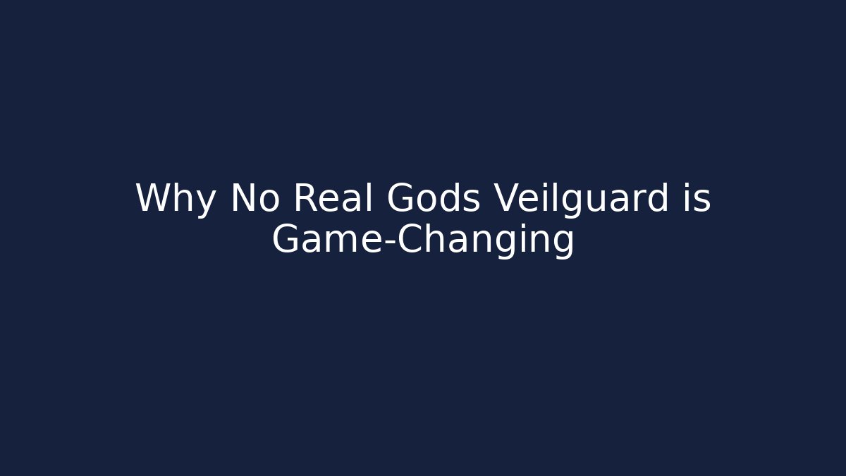 Why No Real Gods Veilguard is Game-Changing