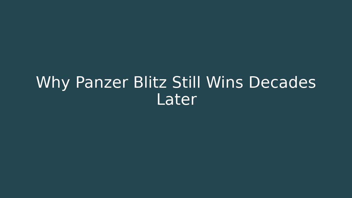 Why Panzer Blitz Still Wins Decades Later