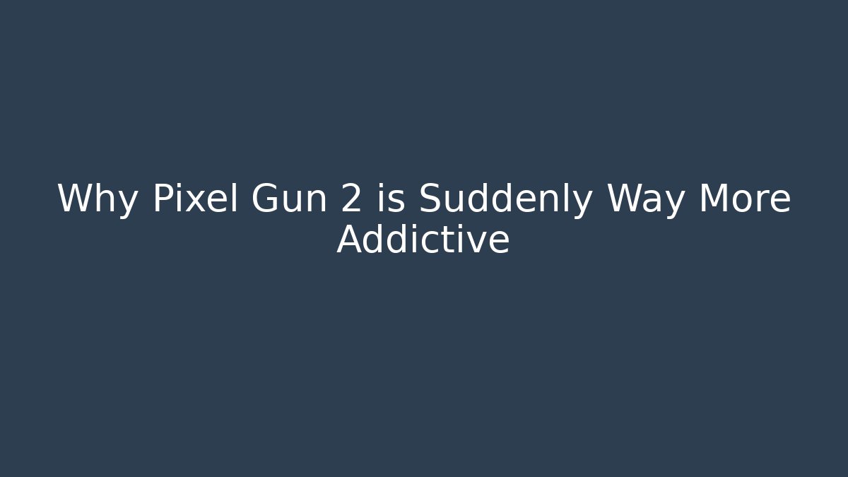 Why Pixel Gun 2 is Suddenly Way More Addictive - Critter Realm