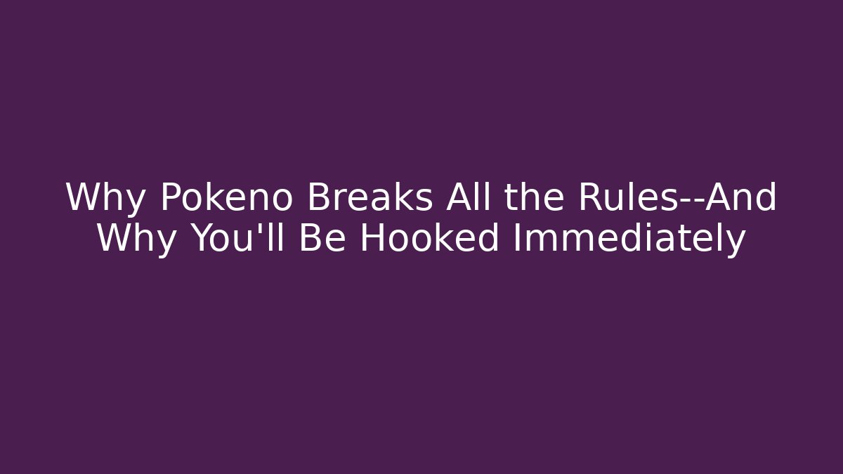 Why Pokeno Breaks All the Rules—And Why You’ll Be Hooked Immediately
