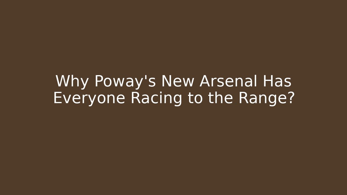 Why Poway's New Arsenal Has Everyone Racing to the Range?