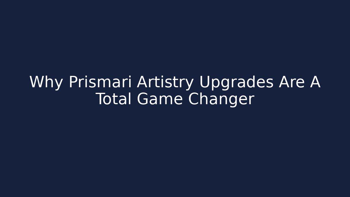 Why Prismari Artistry Upgrades Are A Total Game Changer