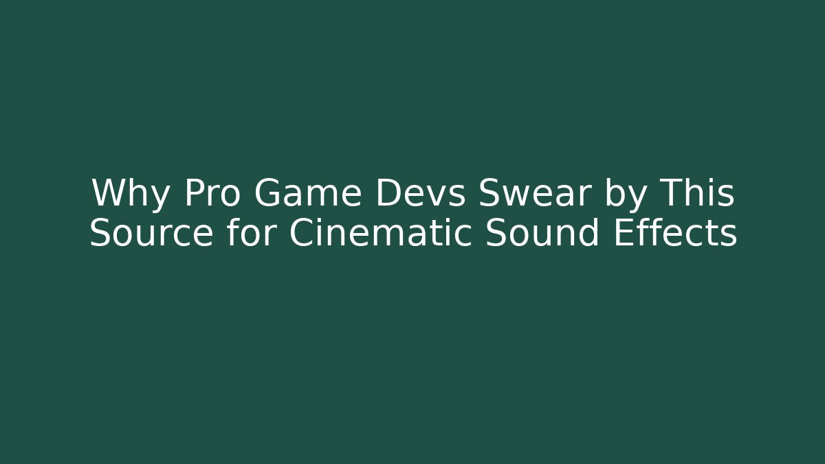 Why Pro Game Devs Swear by This Source for Cinematic Sound Effects - Critter Realm