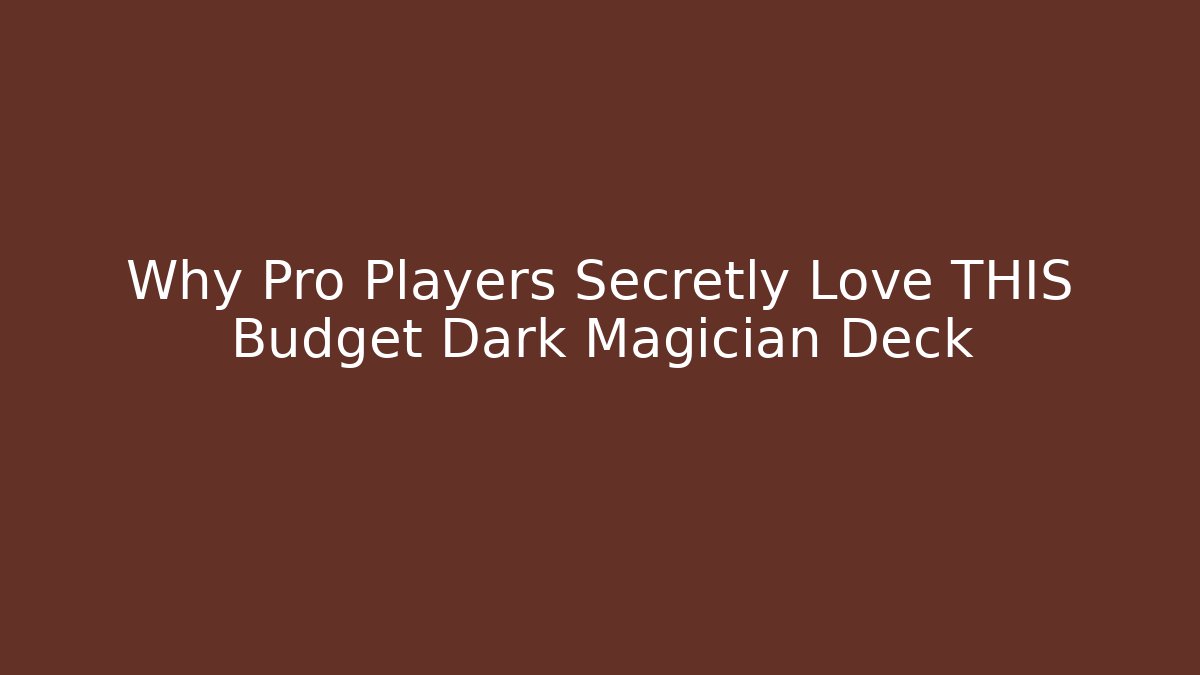 Why Pro Players Secretly Love THIS Budget Dark Magician Deck