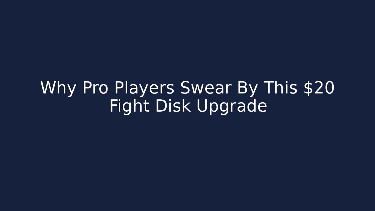Why Pro Players Swear By This $20 Fight Disk Upgrade - Critter Realm