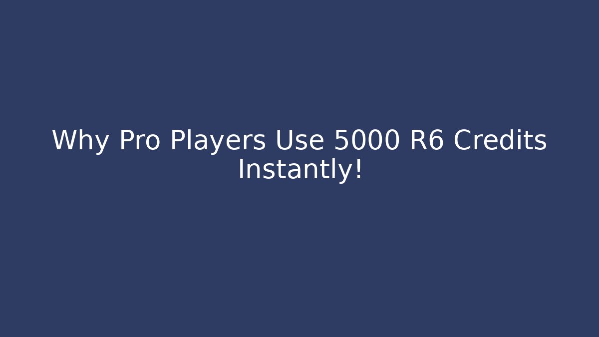 Why Pro Players Use 5000 R6 Credits Instantly! - Critter Realm