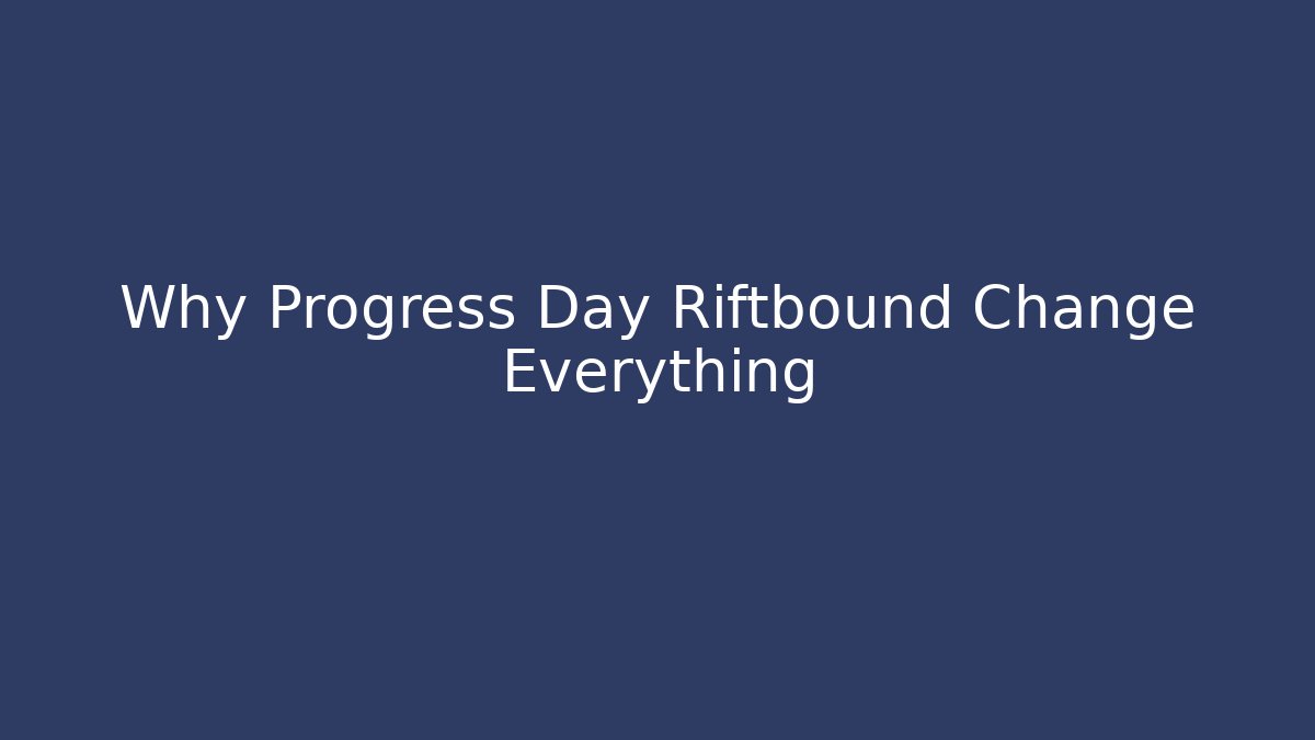 Why Progress Day Riftbound Change Everything - Critter Realm