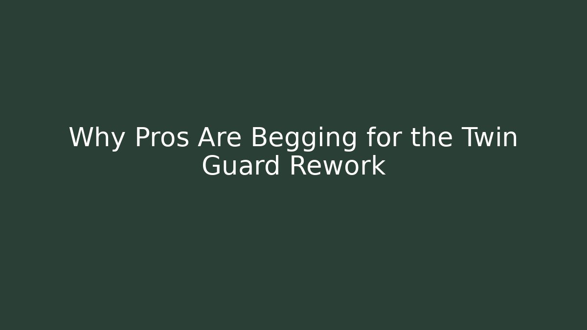 Why Pros Are Begging for the Twin Guard Rework