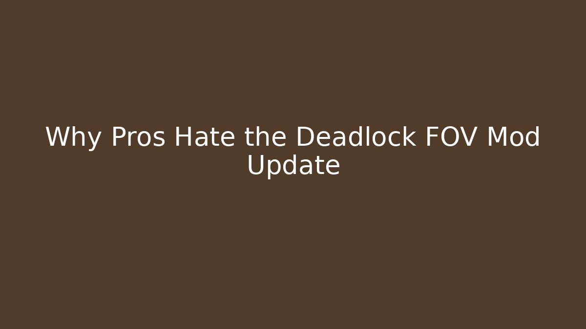 Why Pros Hate the Deadlock FOV Mod Update - Critter Realm