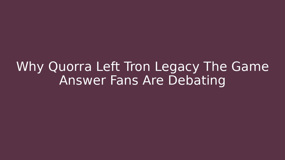 Why Quorra Left Tron Legacy The Game Answer Fans Are Debating