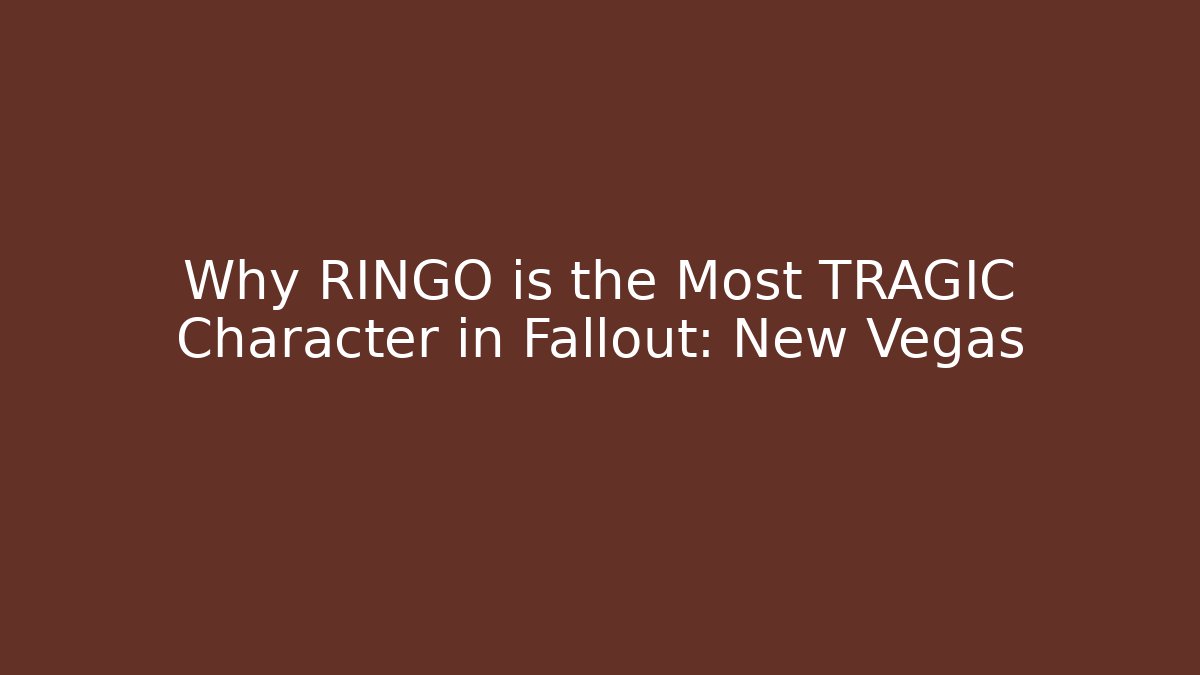 Why RINGO is the Most TRAGIC Character in Fallout: New Vegas - Critter Realm