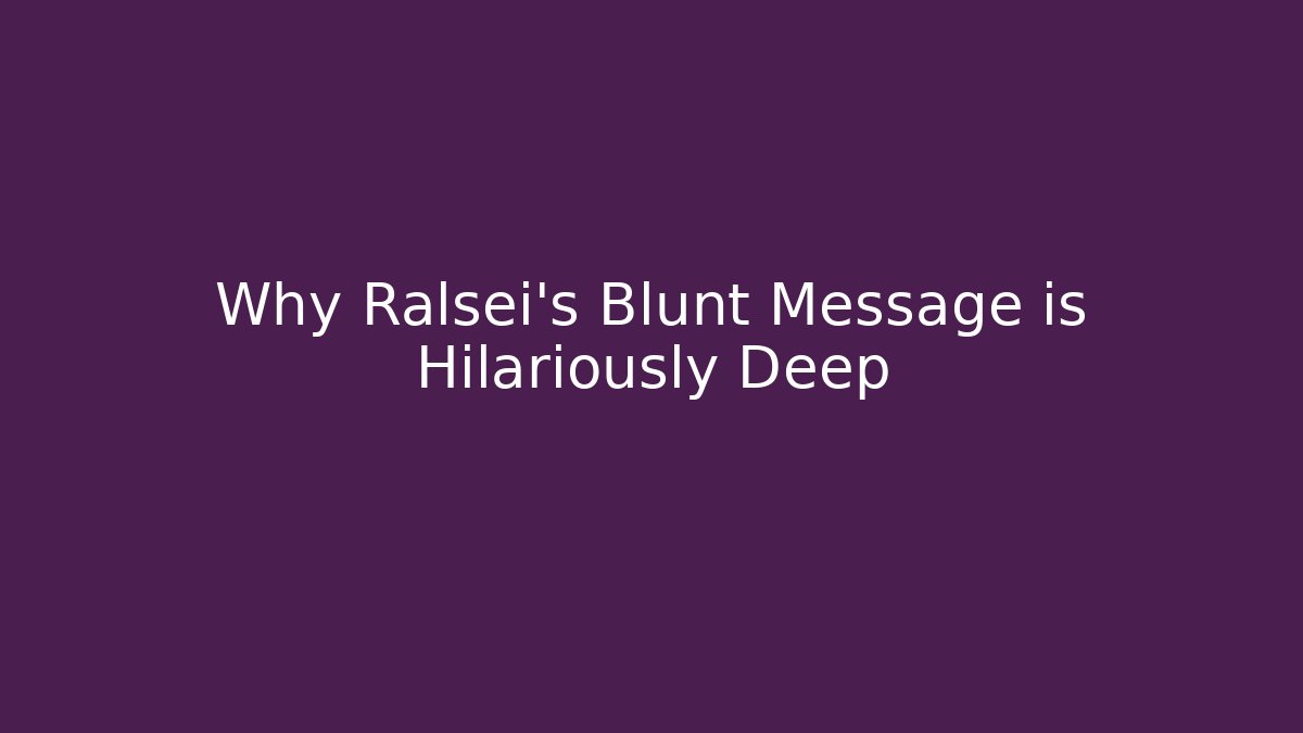 Why Ralsei's Blunt Message is Hilariously Deep