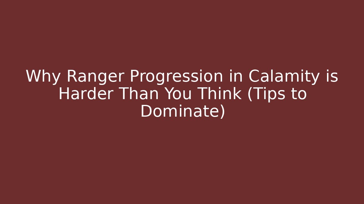 Why Ranger Progression in Calamity is Harder Than You Think (Tips to Dominate) - Critter Realm
