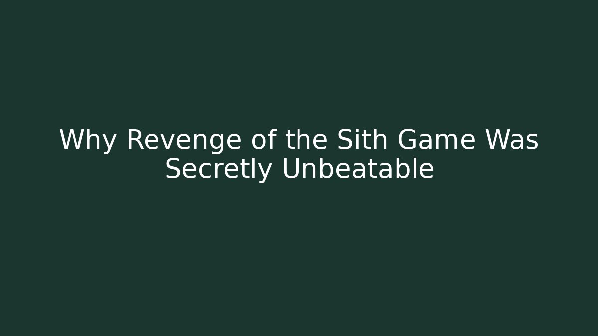 Why Revenge of the Sith Game Was Secretly Unbeatable