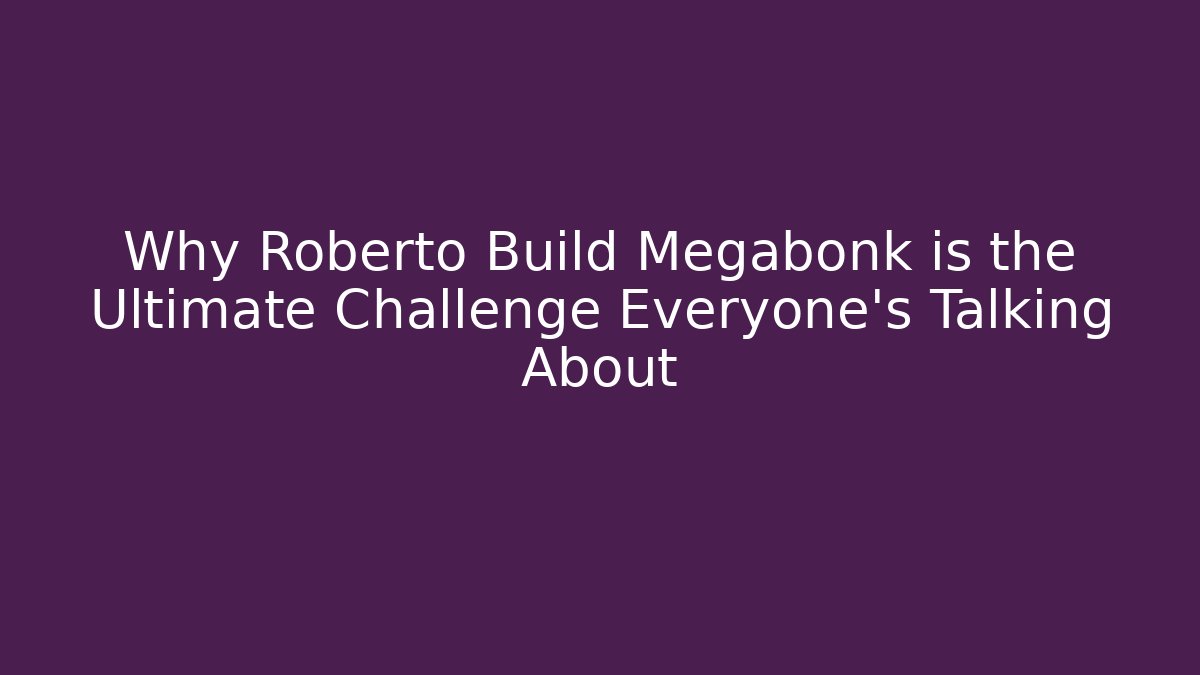 Why Roberto Build Megabonk is the Ultimate Challenge Everyone's Talking About - Critter Realm