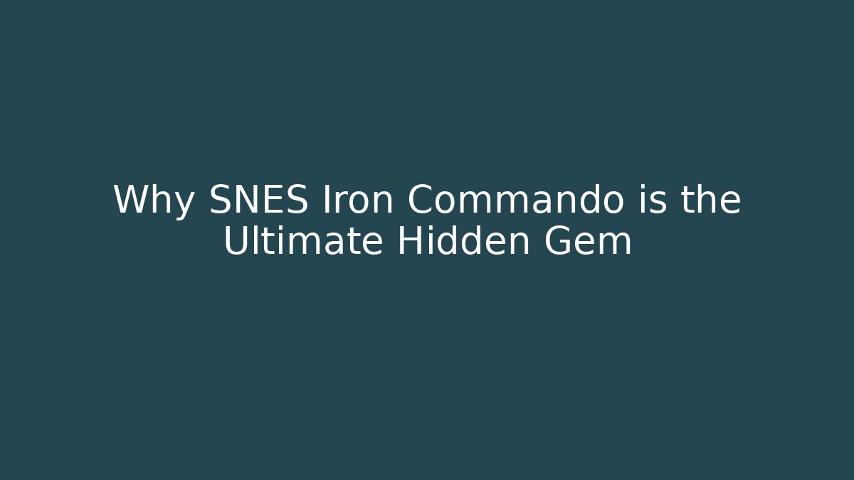 Why SNES Iron Commando is the Ultimate Hidden Gem