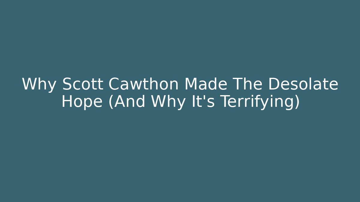 Why Scott Cawthon Made The Desolate Hope (And Why It's Terrifying)