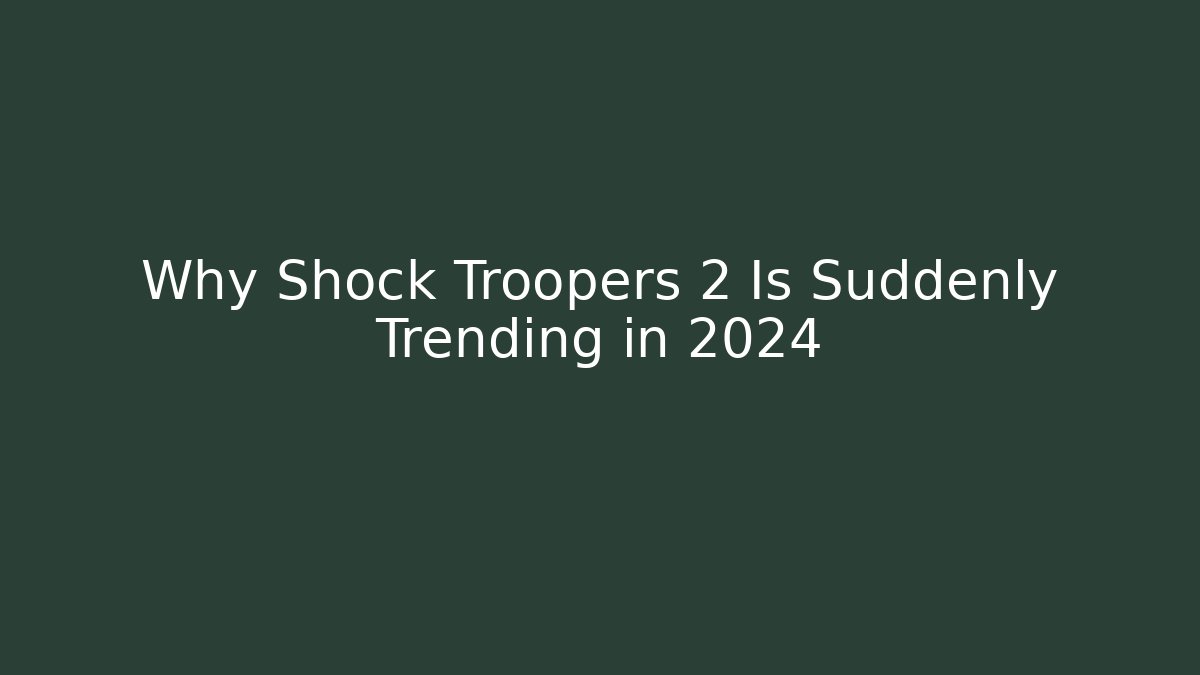 Why Shock Troopers 2 Is Suddenly Trending in 2024 - Critter Realm